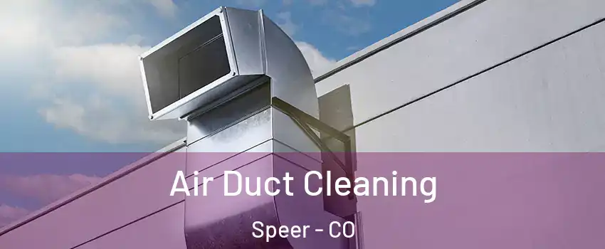 Air Duct Cleaning Speer - CO