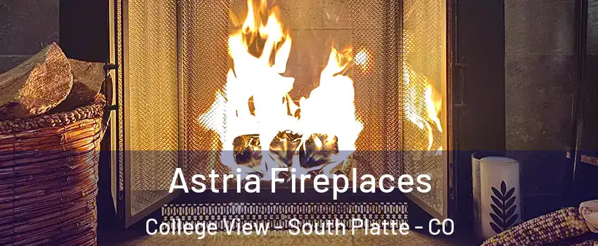 Astria Fireplaces College View - South Platte - CO