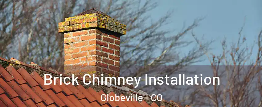 Brick Chimney Installation Globeville - CO