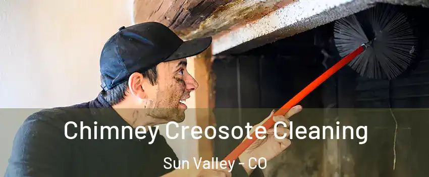 Chimney Creosote Cleaning Sun Valley - CO