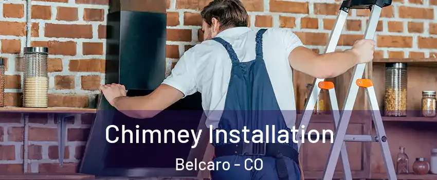 Chimney Installation Belcaro - CO