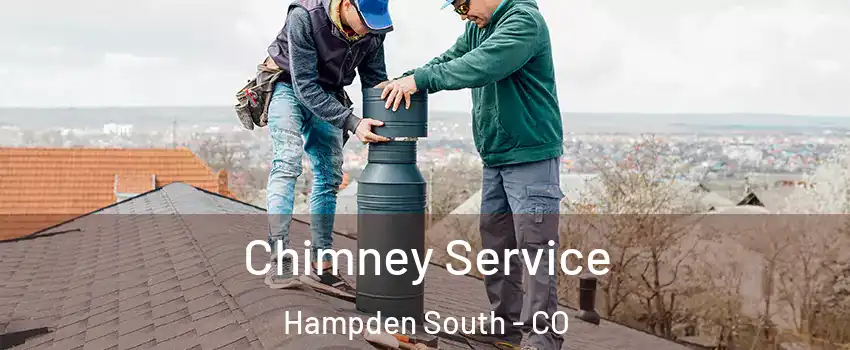 Chimney Service Hampden South - CO