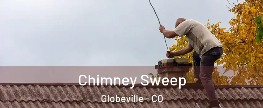 Chimney Sweep Globeville - CO