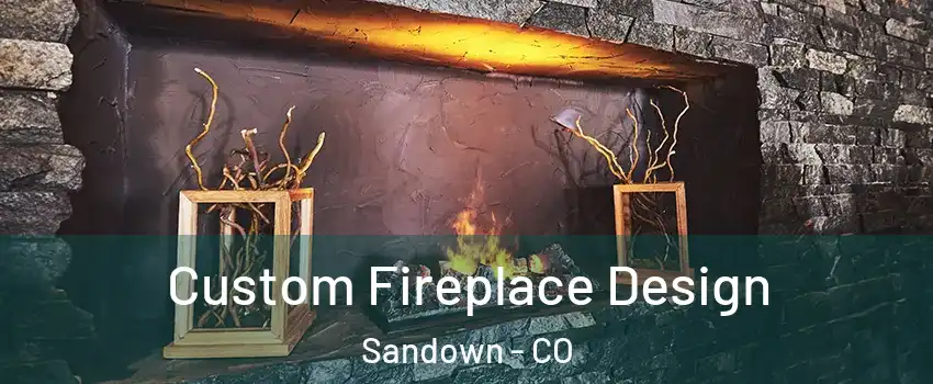 Custom Fireplace Design Sandown - CO