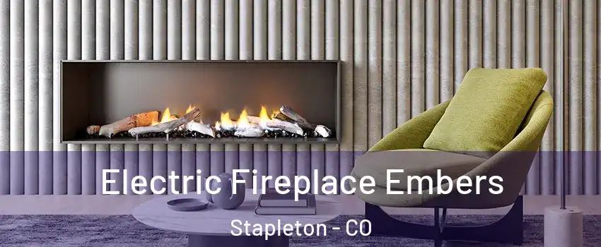 Electric Fireplace Embers Stapleton - CO