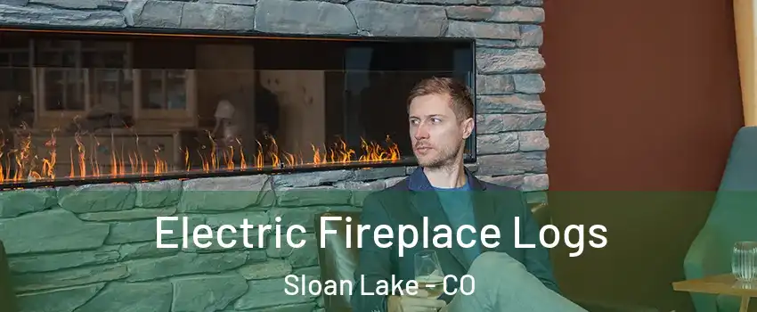 Electric Fireplace Logs Sloan Lake - CO