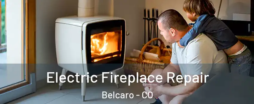 Electric Fireplace Repair Belcaro - CO