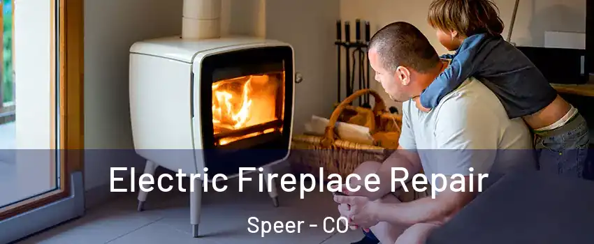 Electric Fireplace Repair Speer - CO