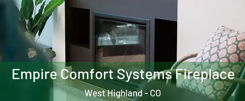 Empire Comfort Systems Fireplace West Highland - CO