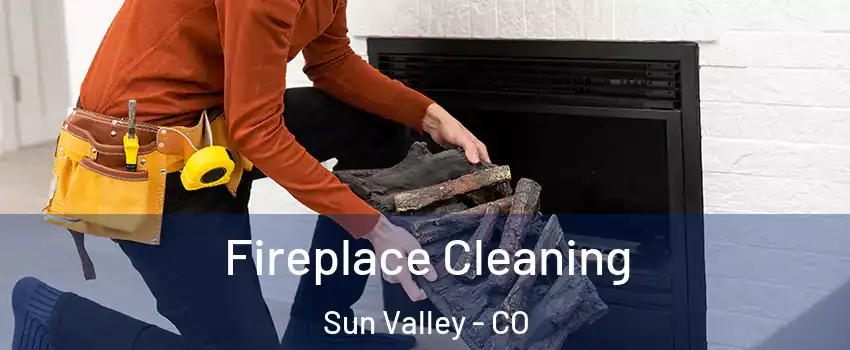 Fireplace Cleaning Sun Valley - CO