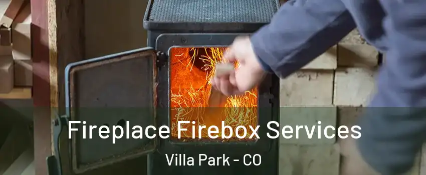 Fireplace Firebox Services Villa Park - CO