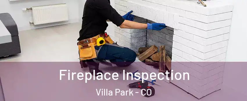 Fireplace Inspection Villa Park - CO