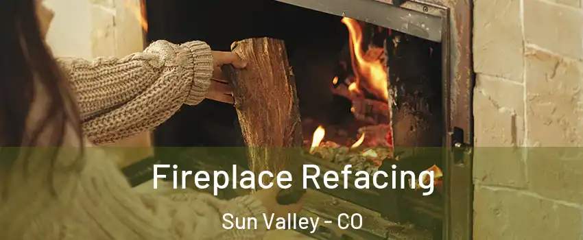 Fireplace Refacing Sun Valley - CO