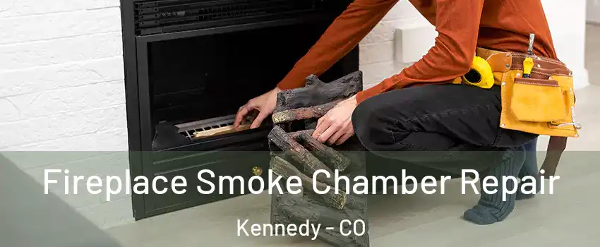 Fireplace Smoke Chamber Repair Kennedy - CO