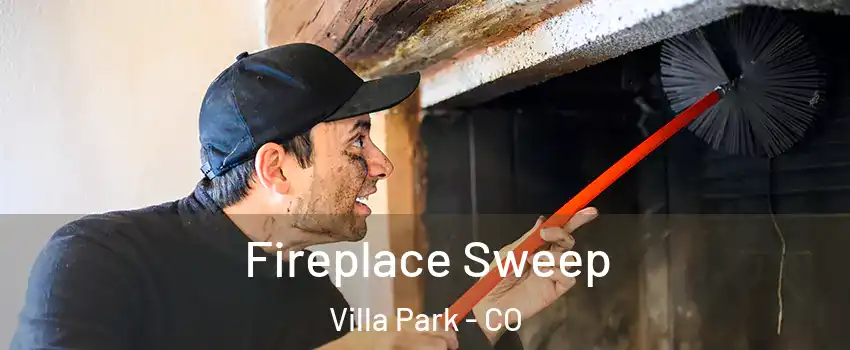 Fireplace Sweep Villa Park - CO