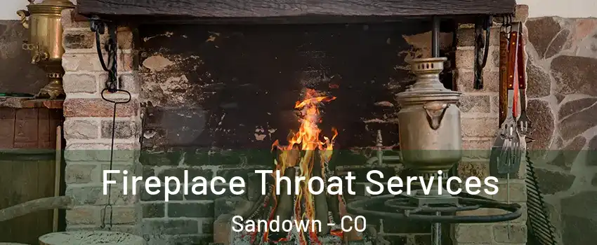 Fireplace Throat Services Sandown - CO