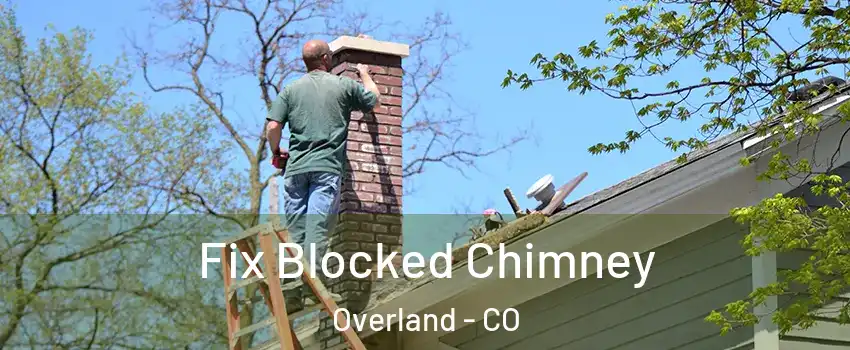 Fix Blocked Chimney Overland - CO