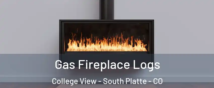 Gas Fireplace Logs College View - South Platte - CO