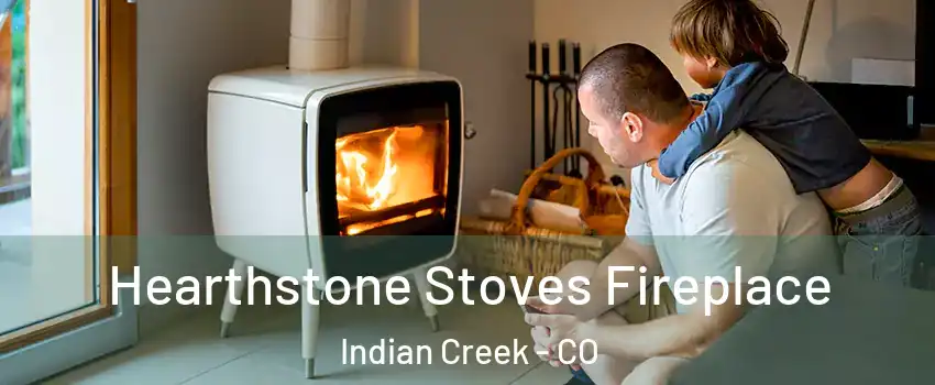 Hearthstone Stoves Fireplace Indian Creek - CO