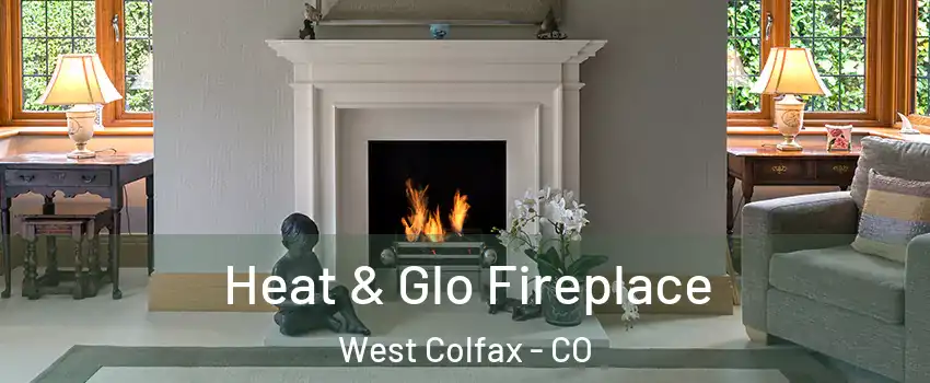 Heat & Glo Fireplace West Colfax - CO