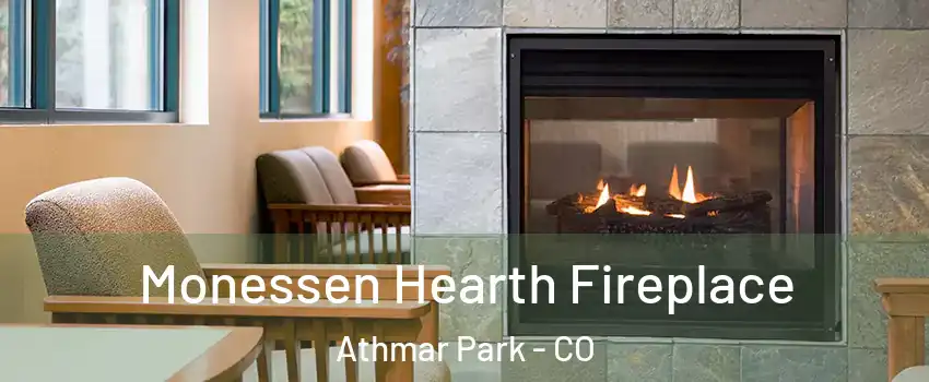 Monessen Hearth Fireplace Athmar Park - CO