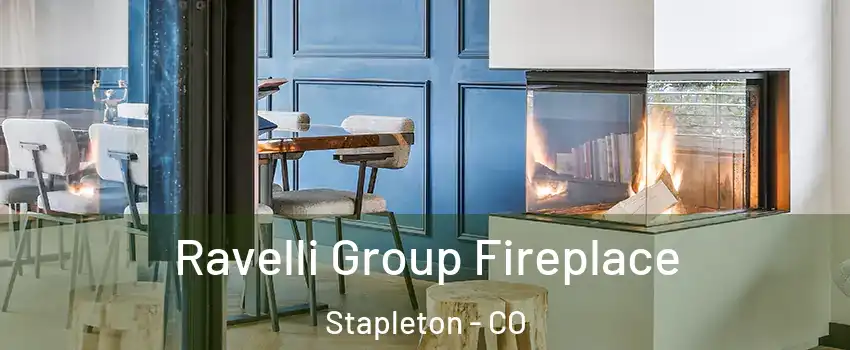 Ravelli Group Fireplace Stapleton - CO