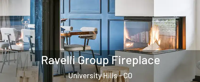 Ravelli Group Fireplace University Hills - CO