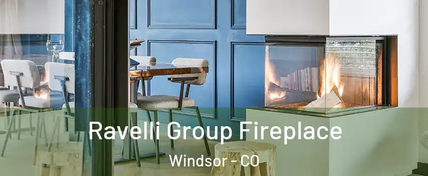 Ravelli Group Fireplace Windsor - CO