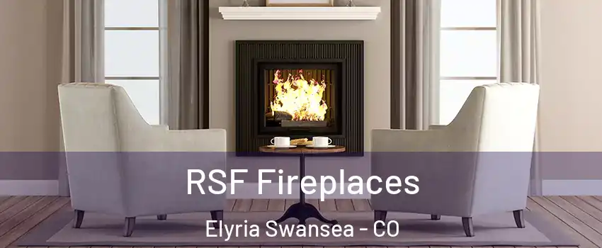 RSF Fireplaces Elyria Swansea - CO