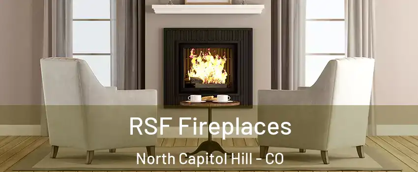 RSF Fireplaces North Capitol Hill - CO