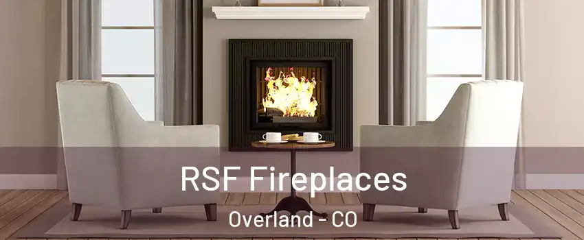 RSF Fireplaces Overland - CO