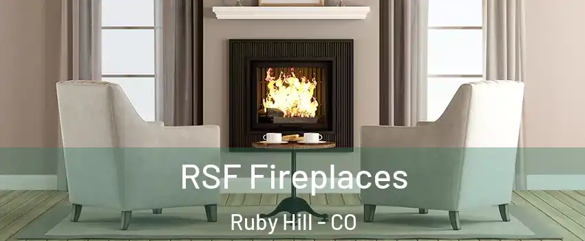 RSF Fireplaces Ruby Hill - CO