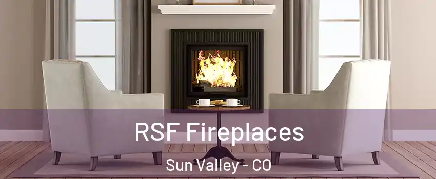 RSF Fireplaces Sun Valley - CO