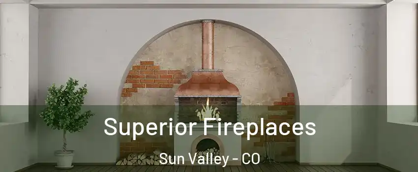 Superior Fireplaces Sun Valley - CO