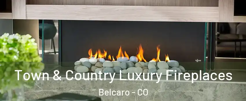 Town & Country Luxury Fireplaces Belcaro - CO