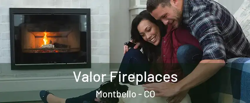 Valor Fireplaces Montbello - CO