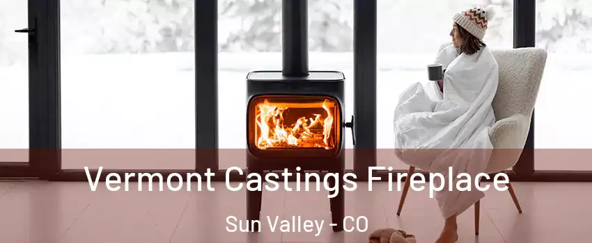 Vermont Castings Fireplace Sun Valley - CO