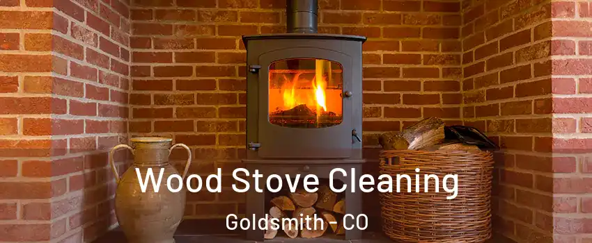 Wood Stove Cleaning Goldsmith - CO