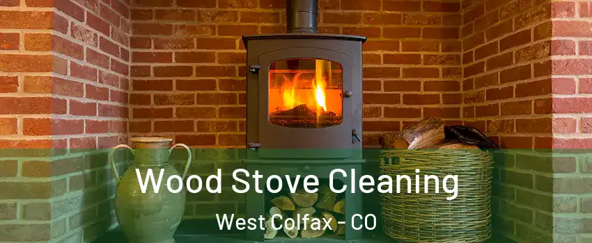 Wood Stove Cleaning West Colfax - CO