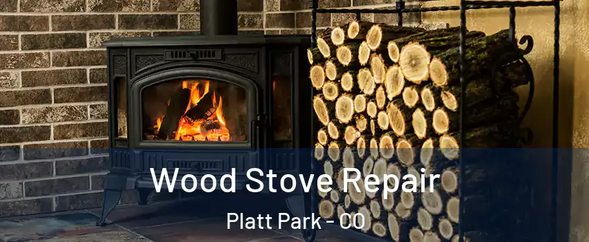 Wood Stove Repair Platt Park - CO